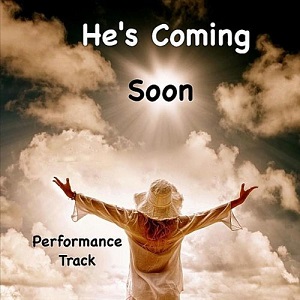 He\'s coming soon